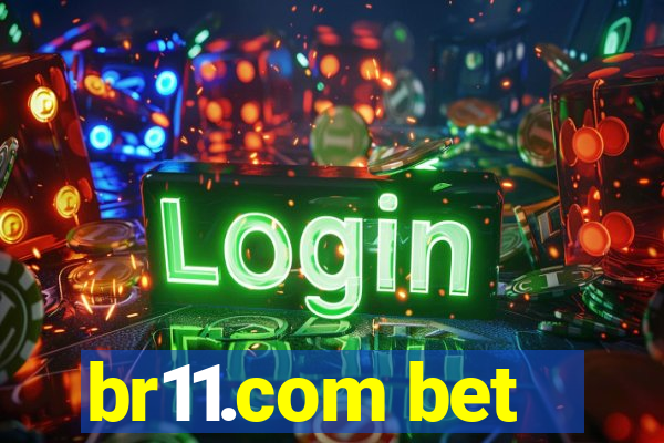 br11.com bet